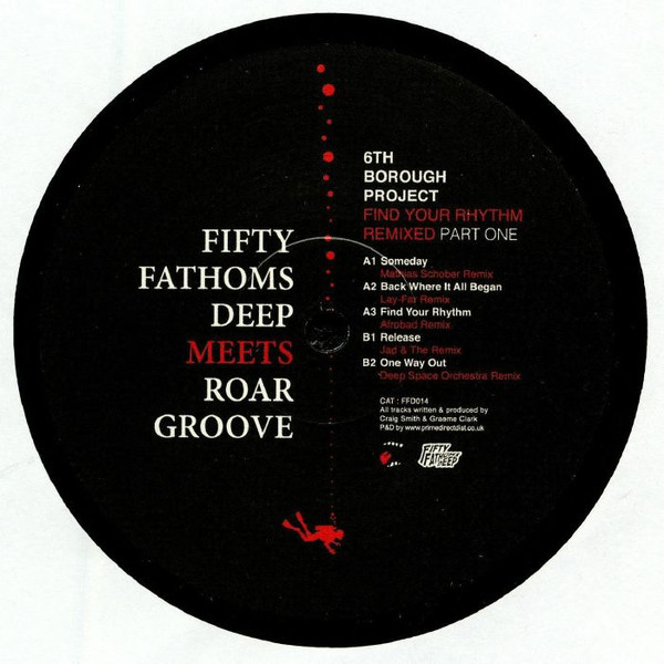 Find Your Rhythm Remixed Part One (Fifty Fathoms Deep Meets Roar Groove) — 6th Borough Project cover artwork