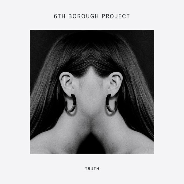 Truth — 6th Borough Project cover artwork